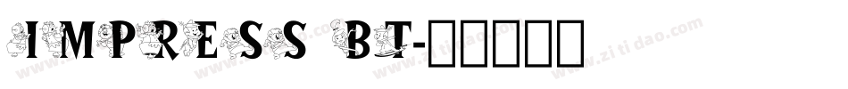 Impress BT字体转换